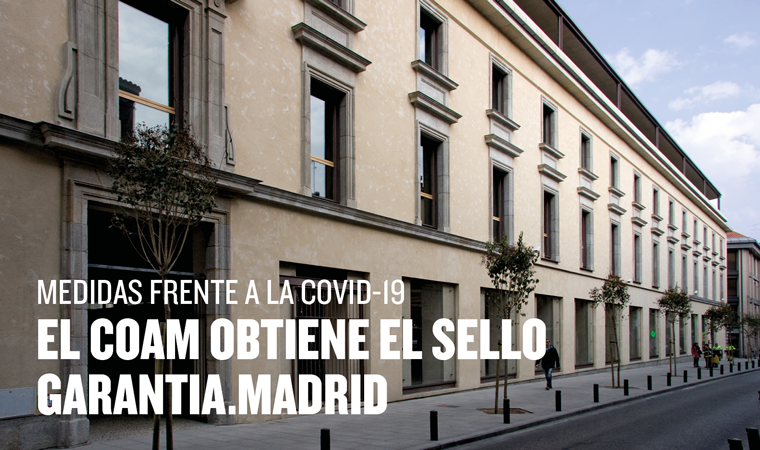 El COAM obtiene el Sello Garantia.Madrid por sus medidas frente a la Covid-19
